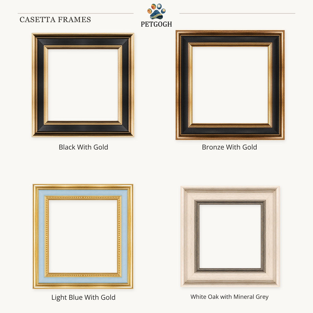 PetGogh Casetta frame finish guide: four options for custom pet portraits, from Black With Gold to White Oak with Mineral Grey. Illustrative visualization; profile not to scale.